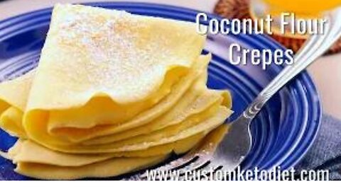 Coconut Flour Crepes.