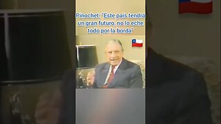 PRESIDENTE PINOCHET HOY CHILE COMIENZA NUEVAMENTE UN GRAN FUTURO. NO CONFIARSE Y SEGUIR VIGILANTES