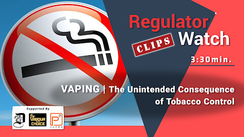 VAPING | The Unintended Consequence of Tobacco Control | RegClips (3:30)