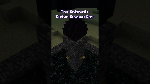 Minecraft Facts - "Chapter 31 - The Enigmatic Ender Dragon Egg"