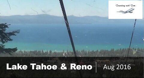 Lake Tahoe & Reno l Traveling with Tom l Aug 4 - 8, 2016