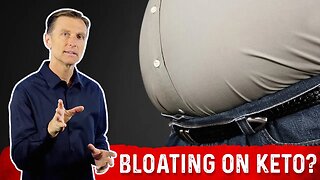 7 Reasons for Bloating, Especially on Keto (Ketogenic Diet) – Dr.Berg