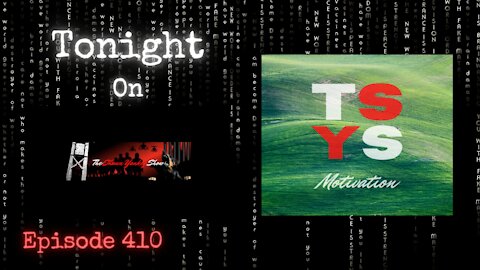 TSYS Motivation | The Shawn Yankey Show #410