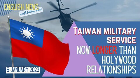 BREAKING English News: Taiwan's Military Service Longer Than Most Hollywood Romances!