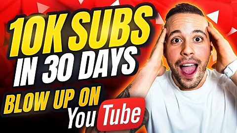 How To Go From 0 To 10,000 Subscribers in 30 Days!