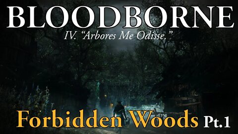 BLOODBORNE | The 3rd Hunt, Pt.4.1: Forbidden Woods! Trouble with the Trees! (PS5 Gameplay)