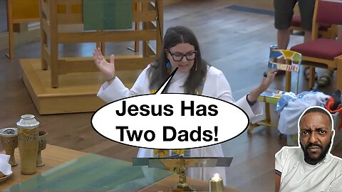 Woke Church Does Wildest Prayer Ever! "Jesus Had Two Dads!"