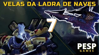 Destiny 2 - Velas da Ladra de Naves (Etapa: 50- 56)