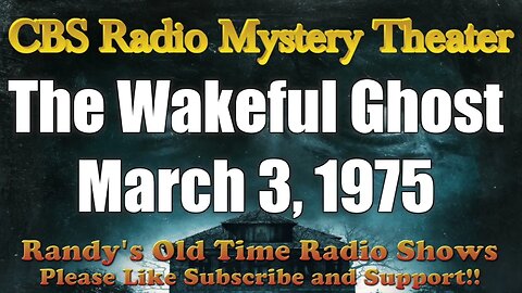 CBS Radio Mystery Theater The Wakeful Ghost May 3, 1975