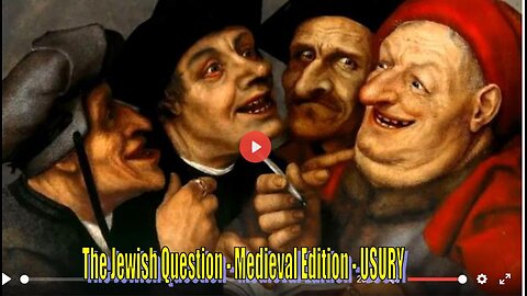 The Jewish Question - Medieval Edition - Jewish USURY