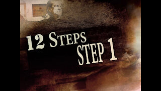 12 Steps: Step 1