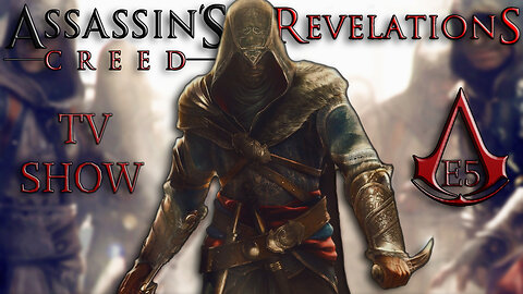 Assassins Creed TV Series (Revelations) Season 4 Episode 5