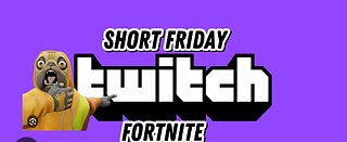 Friday night Fortnite Fun stream