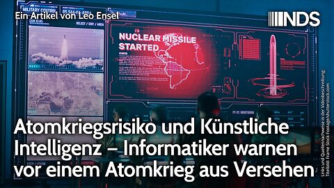Atomkriegsrisiko und Künstliche Intelligenz – Informatiker warnen vor einem Atomkrieg aus Versehen