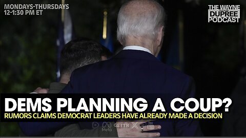 E1913: Dem Strategists Consider Potential Move Against Biden Due to Polling 6/18/24 | Wayne Dupree