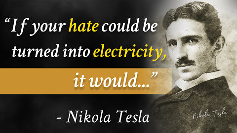30 Insanely Powerful Words from Nikola Tesla that Will Change Your Life
