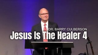 Jesus Is The Healer 4