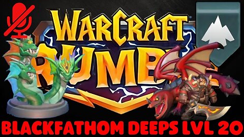 WarCraft Rumble - Blackfathom Deeps LvL 20 - Rend Blackhand