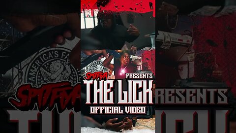 @SpitfiyaTV presents “The Lick”