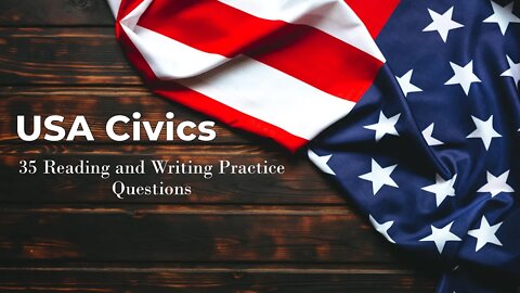 USA Citizenship Reading and Writing Test Practice for 2021 USA Citizen Writing and Reading Test