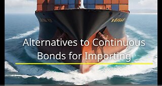 What Are the Alternatives to Continuous Bonds for Importing?