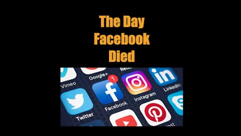 The Day Facebook Died