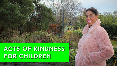 Acts of Kindness for Children | IN YOUR ELEMENT TV
