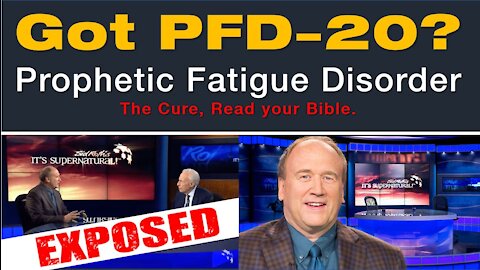 Prophetic Fatigue Disorder is REAL (Got PFD-20?) | Exposing lying prophets