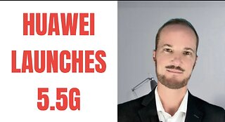 Jeffrey Towson - Huawei Launches 5.5G. That's Important.