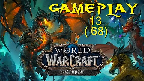 World of Warcraft - Dragonflight Gameplay 13 (68) DRACTHYR