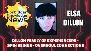 Dillon Family of Experiencers - Spin Beings - Oversoul Connections | Elsa Dillon