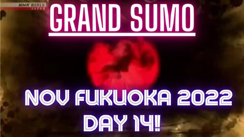 👍 Day 14 Nov 2022 of the Grand Sumo Tournament in Fukuoka Japan with English Commentary | The J-Vlog