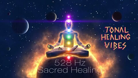 528Hz Sacred Healing | Quick Manifestation | Tonal Healing Vibes