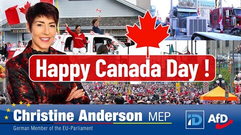 ♥️ German Politician Christine Anderson, MEP (AfD) ~ Wishes Canada "Happy Canada Day" and Roasts Commie PM Justin Trudeau!