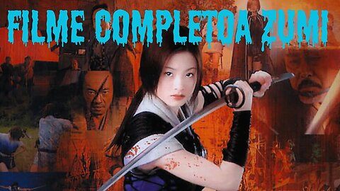 AZUMI FILME COMPLETO E DUBLADO em Alta Qualidade