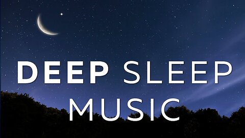 Deep Sleep In 30 Minutes: Instant Relaxation Music