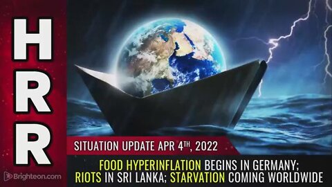 SITUATION UPDATE, APRIL 4, 2022 - FOOD HYPERINFLATION BEGINS IN GERMANY...