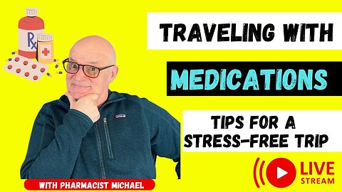 Traveling With Medications | Tips For a Stress-Free Trip