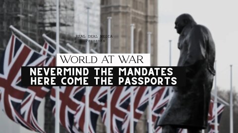 World At War LIVE - "Nevermind The Mandates... Here Come The Passports"