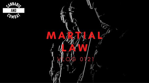 MARTIAL LAW | VLOG 0121