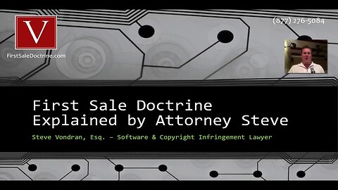 First Sale Doctrine - everything you need to know by Attorney Steve