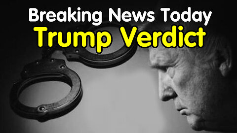 Breaking News Today - Trump Verdict