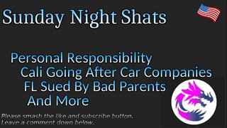 Sunday Night Shats 009: Personal Responsibility