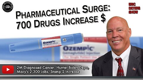 Pharmaceutical Surge: 700 Drugs Increase $ | Eric Deters Show