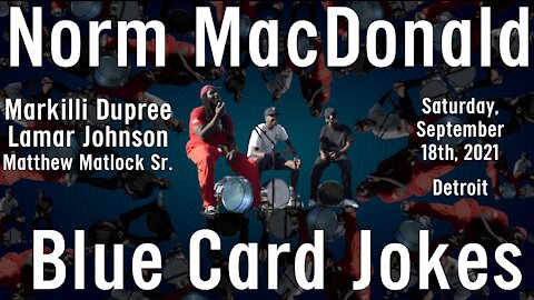 Norm MacDonald Blue Card Jokes Read By Detroit Drummers