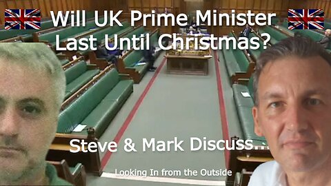 Will UK prime minister last until Christmas?