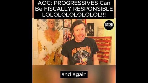 AOC Says PROGRESSIVES Can Be FISCALLY RESPONSIBLE - LOLOL!!!