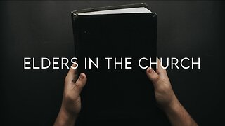 4/28/2024 Elders In The Church