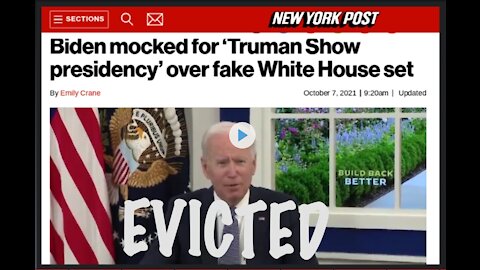 Joe Biden is the Truman Show President - Was He and Jill 'Evicted' From the White House in June '21?