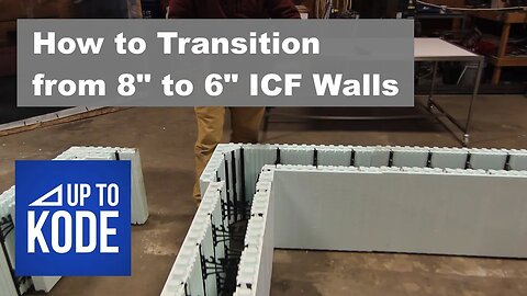 How to Transition from a 6" to 8" ICF Wall